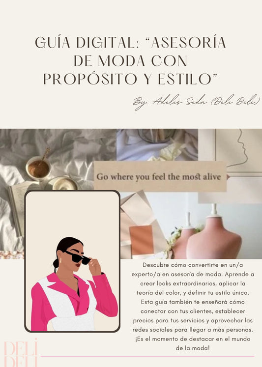 GUÍA DIGITAL: “Asesoría de Moda con Propósito y Estilo”